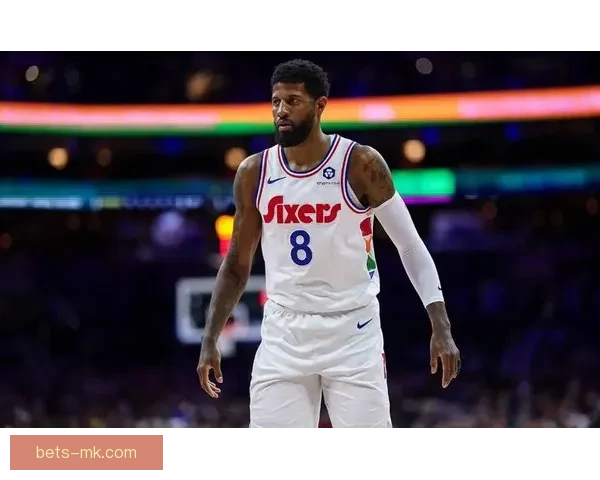 乔治费城生涯新高39分爆发自信全面提升助力球队